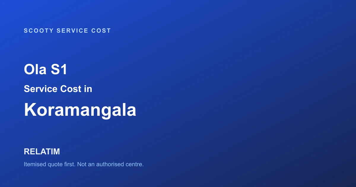 Ola S1 Service Cost in Koramangala, Bangalore